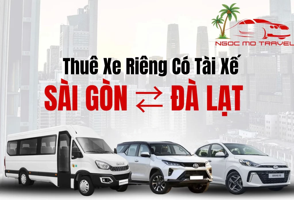 Thuê Xe Sài Gòn Đi Đà Lạt – Xe Đưa Đón Tận Nơi , Xe Đời Mới 4 – 7 – 16 Chỗ