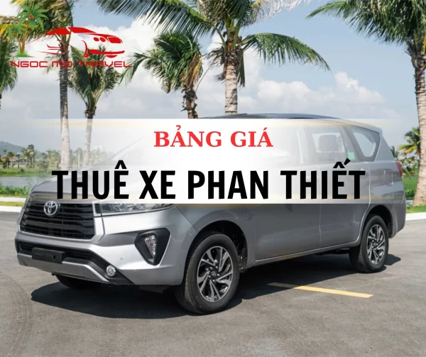 BẢNG GIÁ THUÊ XE TẠI PHAN THIẾT